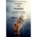 Poverty To Power: Master Your Mind, Transform Your Life
