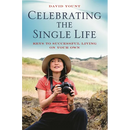 Celebrating the Single Life: Keys to Successful Living on Your Own