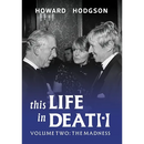 This Life in Death Volume II The Madness