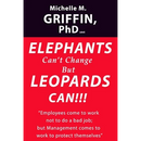 Elephants Can't Change but Leopards Can!!!