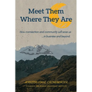 Meet Them Where They Are