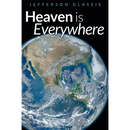 Heaven Is Everywhere