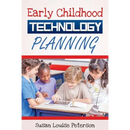 Early Childhood Technology Planning