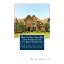 How To Buy State Tax Lien Properties In New Jersey Real Estate: Get Tax Lien Certificates, Tax Lien And Deed Homes For Sale In New Jersey