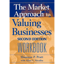 The Market Approach to Valuing Businesses Workbook