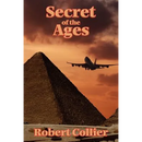 The Secret of the Ages: A Classic Guide to Success and Prosperity