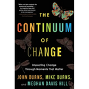 The Continuum of Change: Impacting Change Through Moments That Matter