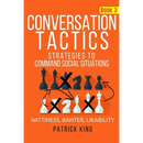 Conversation Tactics: Strategies to Command Social Situations (Book 3): Wittines