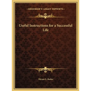 Useful Instructions for a Successful Life