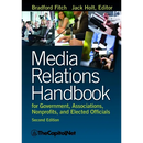 Media Relations Handbook: For Government, Associations, Nonprofits, and Elected Officials