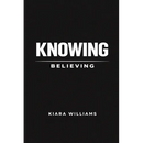 Knowing Over Believing