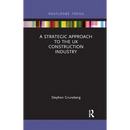 A Strategic Approach to the UK Construction Industry