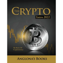 The Crypto Intro 2022: The Basics of Cryptocurrency