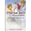 The Sacred Feminine: Searching for the Hidden Face of God