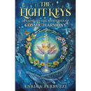 The Eight Keys: Opening to the Mysteries of Cosmic Harmony