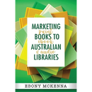 Marketing Books To Australian Libraries: print, ebook and audio
