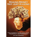 Making Money Not Just a Living