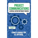 Project Communications: A Critical Factor for Project Success
