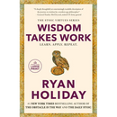 Wisdom Takes Work: Learn. Apply. Repeat.