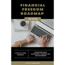 Financial Freedom Roadmap - Achieving Early Retirement through the FIRE Movement
