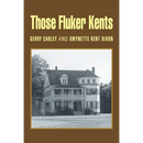 Those Fluker Kents