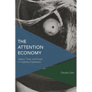 Attention Economy: Labour, Time and Power in Cognitive Capitalism