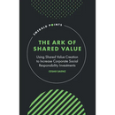 The Ark of Shared Value: Using Shared Value Creation to Increase Corporate Social Responsibility Investments