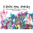 A Bonus Mom Journey: Weekly Reminders From 10 Years of Striving for Grace and Resilience