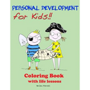 Personal Development for Kids!!: Coloring Book with Life Lessons