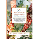 Matriarch Makeover: A 30-Day Invitation