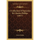 A Collection Of Speeches By Charles Phillips (1817)