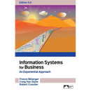 Information Systems for Business: An Experiential Approach, Edition 5.0