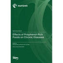 Effects of Polyphenol-Rich Foods on Chronic Diseases