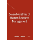 Seven Moralities of Human Resource Management