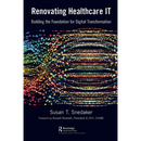 Renovating Healthcare IT: Building the Foundation for Digital Transformation