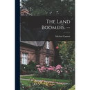 The Land Boomers. --