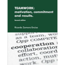 Teamwork: motivation, commitment and results.