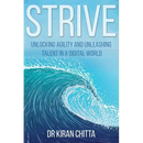 Strive: Unlocking Agility and Unleashing Talent in a Digital World