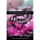 The Frazier Chronicles: Stories Untold: Finding Peace After Pain