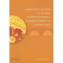 Harnessing Quality for Global Competitiveness in Eastern Europe and Central Asia