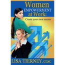 Women EMPOWERMENT at Work: Create Your Own Success