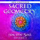 Sacred Geometry for the Soul: Volume I
