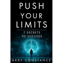 Push Your Limits: 7 Secrets to Success