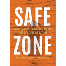Safe Zone: Cultivating Engagement One Leader at a Time