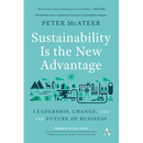 Sustainability Is the New Advantage: Leadership, Change, and the Future of Business