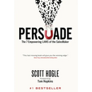 Persuade: The 7 Empowering Laws of the SalesMaker