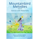 Mountainbird Melodies Book One--Dances with Waterfalls
