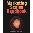 Marketing Scales Handbook: Multi-Item Measures for Consumer Insight Research (Volume 8)
