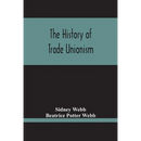 The History Of Trade Unionism