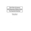 The New Science of Strategy Execution: How Established Firms Become Fast, Sleek Wealth Creators